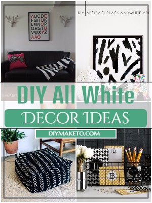DIY All White Decor Ideas 1