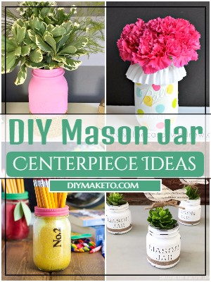 Cheap DIY Mason Jar Centerpiece Ideas 3