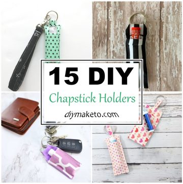 15 DIY Chapstick Holders