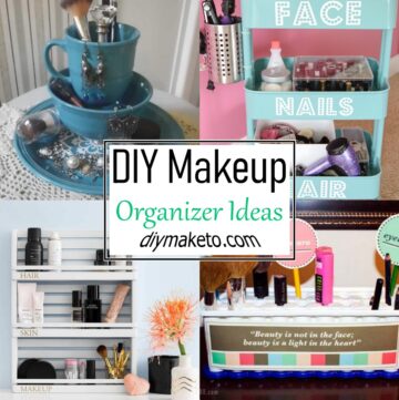 DIY Makeup Organizer Ideas