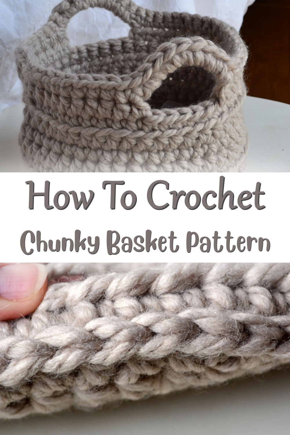 Chunky Crocheted Basket Pattern